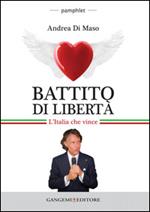 Battito di libertà. L'Italia che vince