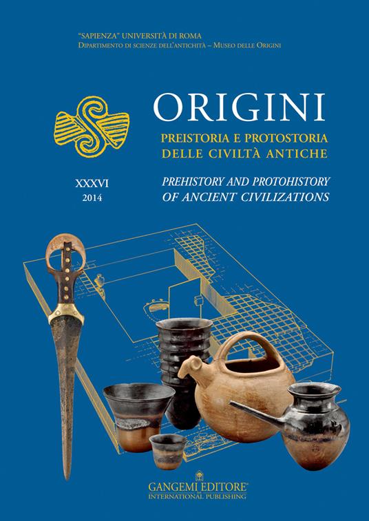 Origini. Preistoria e protostoria delle civiltà antiche-Prehistory and protohistory of ancient civilization. Ediz. bilingue. Vol. 36 - copertina