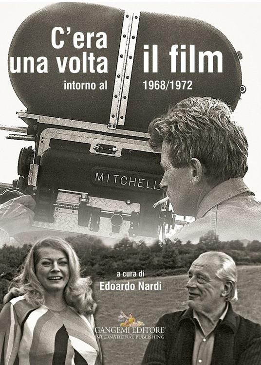 C'era una volta il film. Intorno al 1968/1972. Ediz. illustrata - copertina