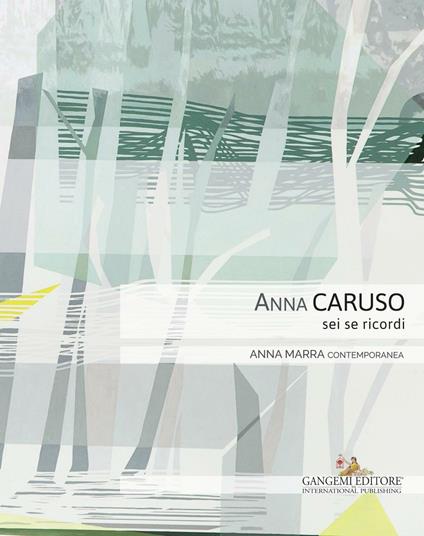 Anna Caruso. Sei se ricordi. Ediz. illustrata - copertina