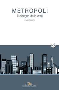 Image of Metropoli. Il disegno delle città. Ediz. a colori