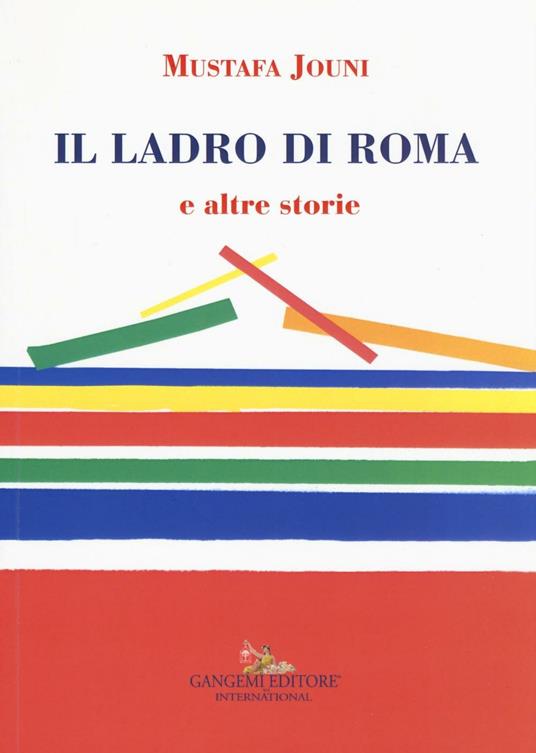 Il ladro di Roma e altre storie - Jouni Mustafa - copertina