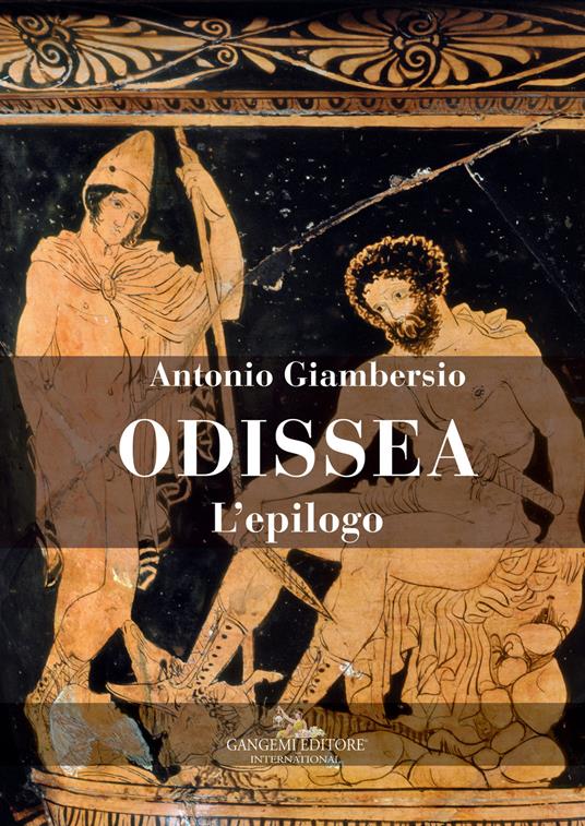 Odissea. L'epilogo - Antonio M. Giambersio - copertina