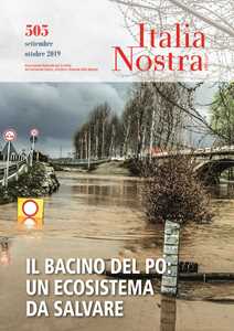 Image of Italia nostra (2019). Vol. 505: Il bacino del Po: un ecosistema da salvare (Settembre-Ottobre).