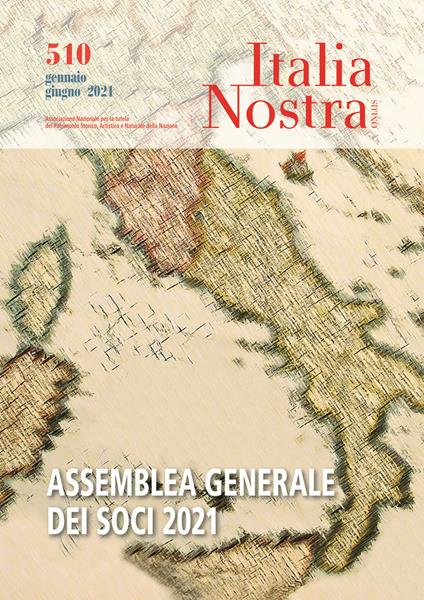Italia nostra (2020). Vol. 510: Gen-giu 2021 Assemblea Generale dei Soci 2021 - copertina