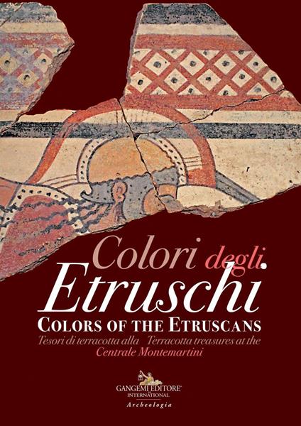 Colori degli etruschi. Tesori di terracotta alla Centrale Montemartini. Catalogo della mostra (Roma, 11 luglio 2019-2 febbraio 2020). Ediz. italiana e inglese - copertina