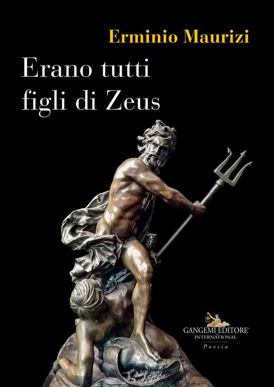 Erano tutti figli di Zeus - Erminio Maurizi - copertina