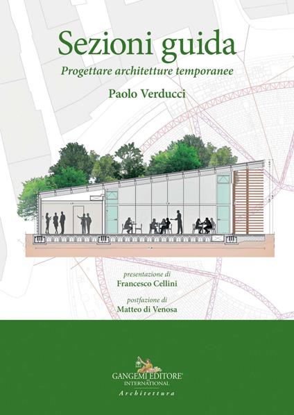 Sezioni guida. Progettare architetture temporanee - Paolo Verducci - copertina