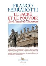 Le sacre et le pouvoir face à l'avenir de l'humanité