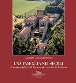 Una famiglia nei secoli. I Corazza dalla Val Blenio al castello di Tabiano