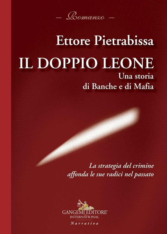 Il doppio leone. Una storia di banche e di mafia - Ettore Pietrabissa - ebook