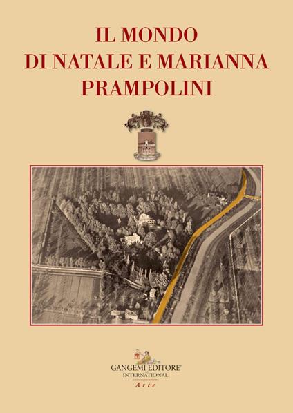 Il mondo di Natale e Marianna Prampolini. La collezione d'arte - Daniela De Angelis - ebook