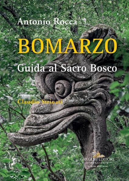 Bomarzo. Guida al Sacro Bosco. Ediz. illustrata - Antonio Rocca - ebook