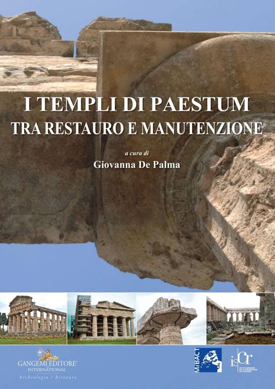 I templi di Paestum. Tra restauro e manutenzione - Giovanna De Palma - ebook
