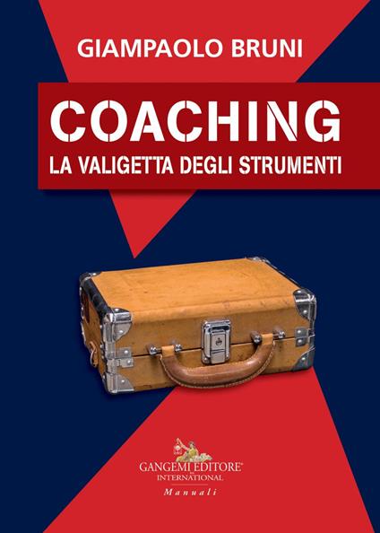 Coaching. La valigetta degli strumenti - Giampaolo Bruni - ebook