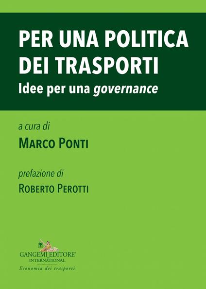 Per una politica dei trasporti. Idee per una «governance» - Marco Ponti - ebook