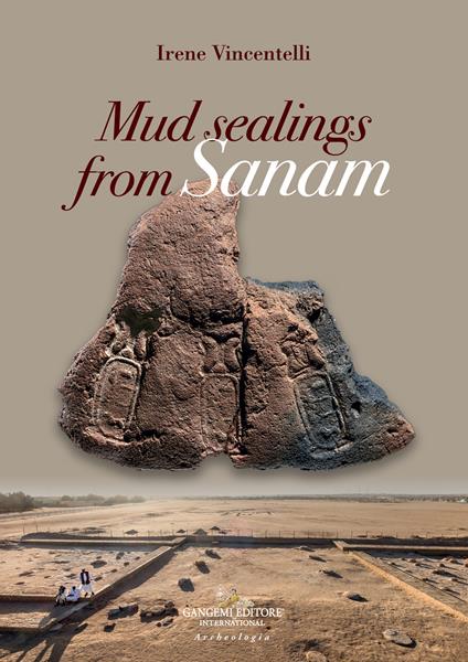 Mud sealings from Sanam - Irene Vincentelli - copertina