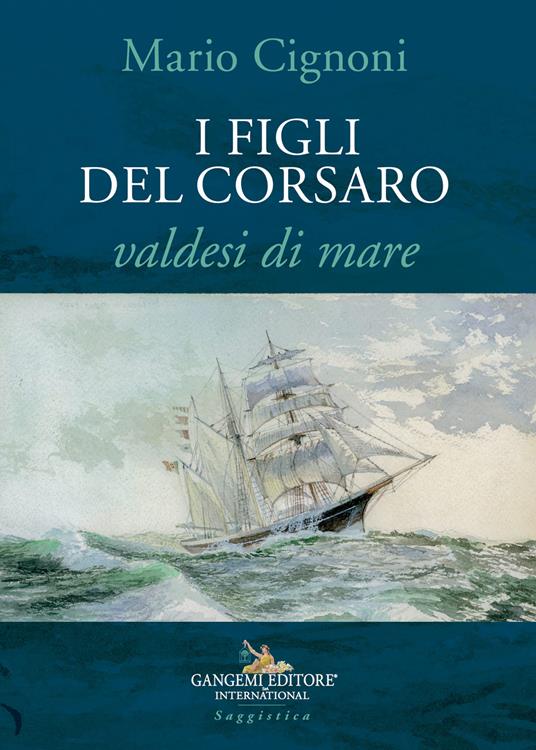 I figli del Corsaro, valdesi di mare - Mario Cignoni - copertina