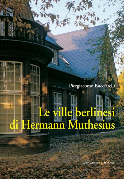 Le ville berlinesi di Hermann Muthesius. Ediz. illustrata - Piergiacomo Bucciarelli - ebook