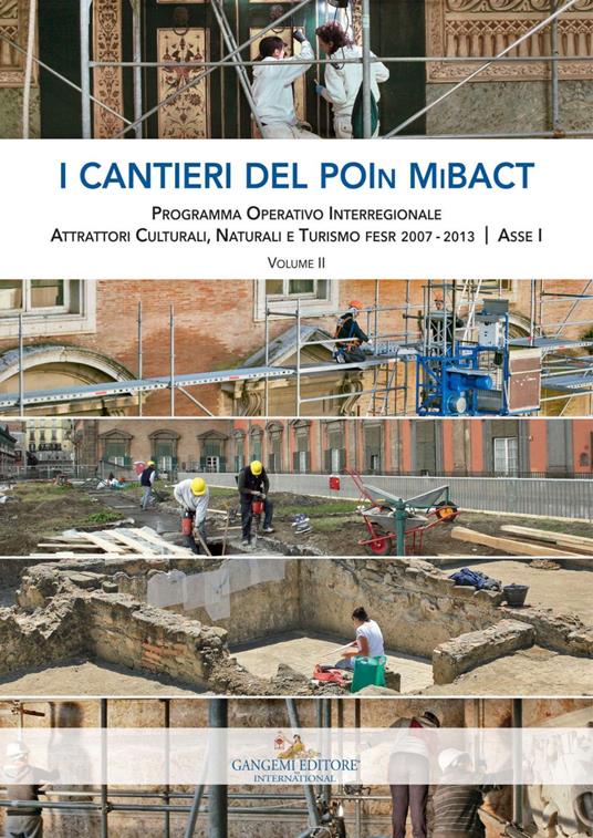 I cantieri del POIN MiBACT. Vol. 2 - Dora Di Francesco,Antonia Pasqua Recchia - ebook