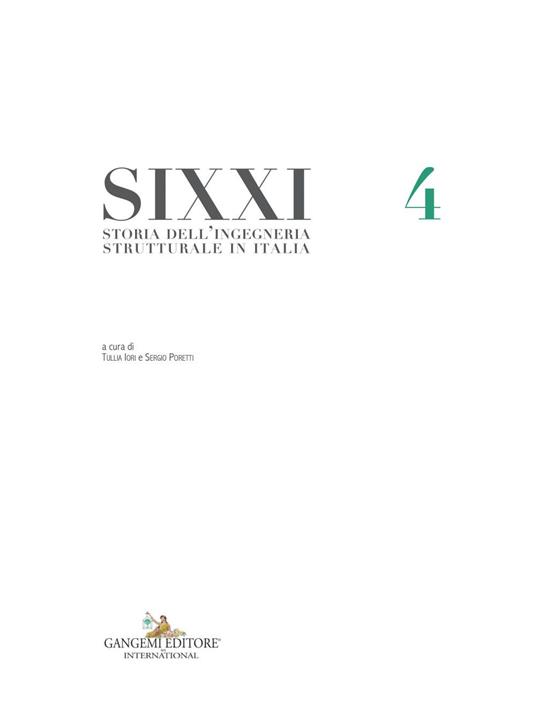 SIXXI. Storia dell'ingegneria strutturale in Italia. Vol. 4 - Tullia Iori,Sergio Poretti - ebook