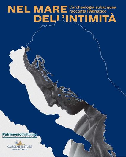 Nel mare dell'intimità. L'archeologia subacquea racconta l'Adriatico. Catalogo della mostra (Trieste, 17 dicembre 2017-1 maggio 2018). Ediz. illustrata - Rita Auriemma - ebook