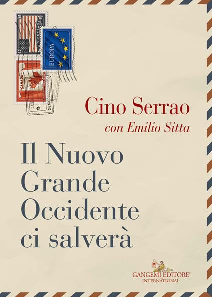 Il nuovo grande occidente ci salverà - Cino Serrao,Emilio Sitta - ebook