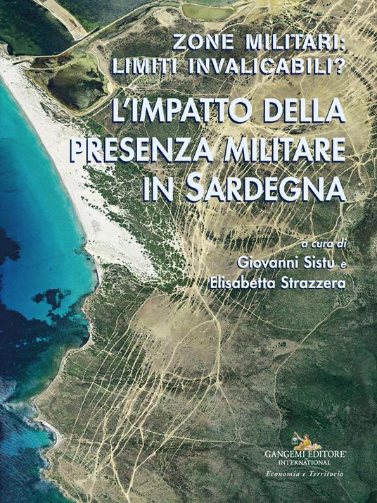 Zone militari: limiti invalicabili? L'impatto della presenza militare in Sardegna - copertina