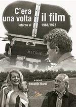 C'era una volta il film. Intorno al 1968/1972