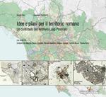 Idee e piani per il territorio romano. Un contributo dell'Archivio Luigi Piccinato