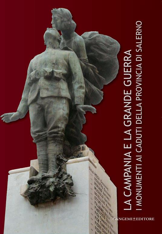La Campania e la Grande guerra. I monumenti ai caduti della provincia di Salerno - Maria Rosaria Nappi - ebook