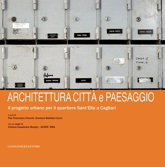 Architettura, città e paesaggio. Il progetto urbano per il quartiere Sant'Elia a Cagliari - Pier Francesco Cherchi,Giovanni Battista Cocco - ebook