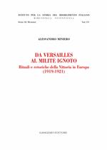 Da Versailles al milite ignoto. Rituali e retoriche della vittoria in Europa (1919-1921)