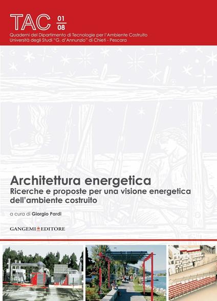 Architettura energetica. Ricerche e proposte per una visione energetica dell'ambiente costruito - Giorgio Pardi - ebook