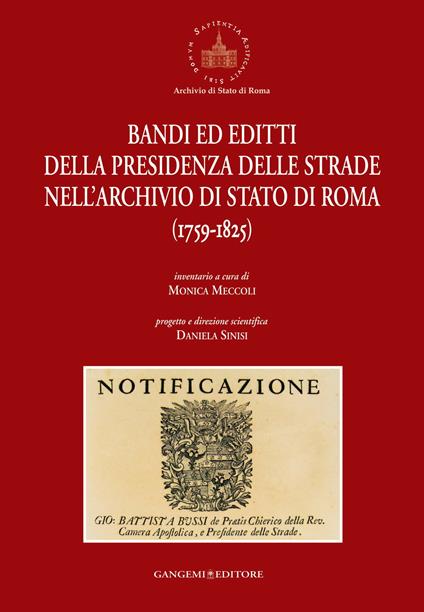 Bandi ed editti della presidenza delle strade nell'archivio di Stato di Roma 1759-1825 - Monica Meccoli,Daniela Sinisi - ebook