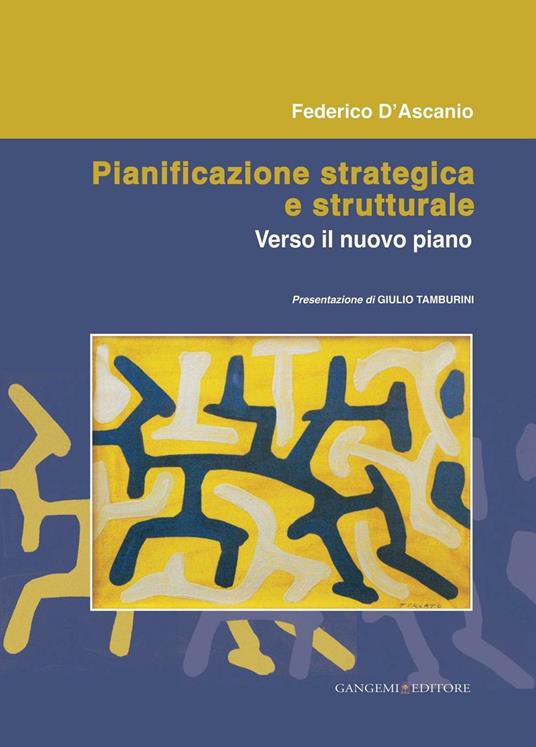 Pianificazione strategica e strutturale - Federico D'Ascanio - ebook