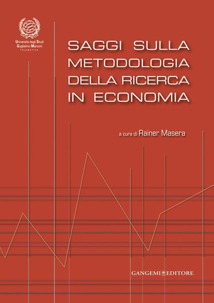 Saggi sulla metodologia della ricerca in economia - Rainer Masera - ebook