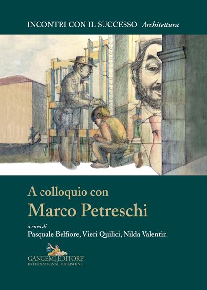 A colloquio con Marco Petreschi. Ediz. illustrata - Pasquale Belfiore,Vieri Quilici,Nilda Valentin - ebook