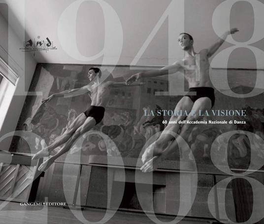 L'Accademia Nazionale di Danza di Roma - Ernesto Assante,Osvaldo Avallone,Leonetta Bentivoglio,Beatrice Bertuccioli - ebook