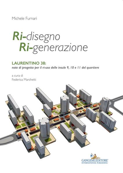 Ri-disegno Ri-generazione. Ediz. illustrata - Michele Furnari,Federica Marchetti - ebook