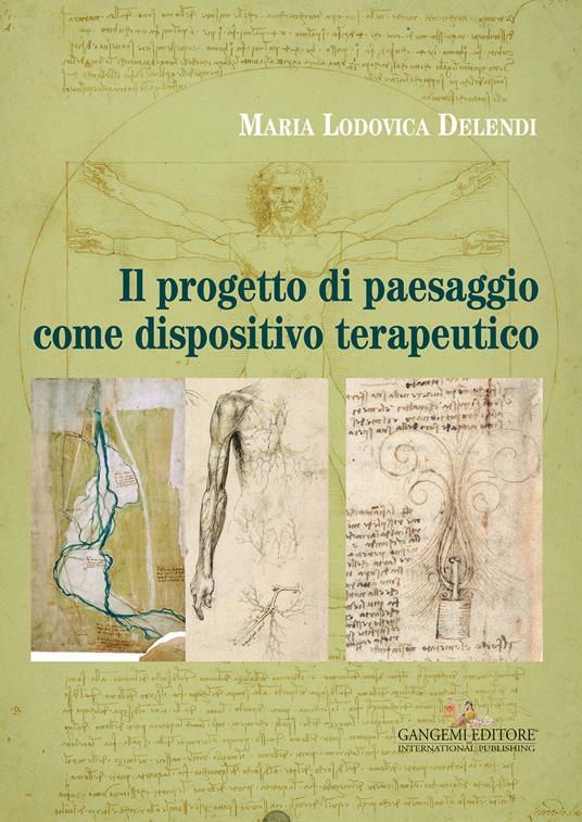 Il progetto di paesaggio come dispositivo terapeutico - Marialodovica Delendi - ebook