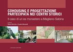 Cohousing e progettazione partecipata nei centri storici. Il caso di un ex monastero a Magliano Sabina