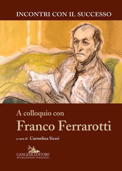 A colloquio con Franco Ferrarotti - Carmelina Sicari - ebook