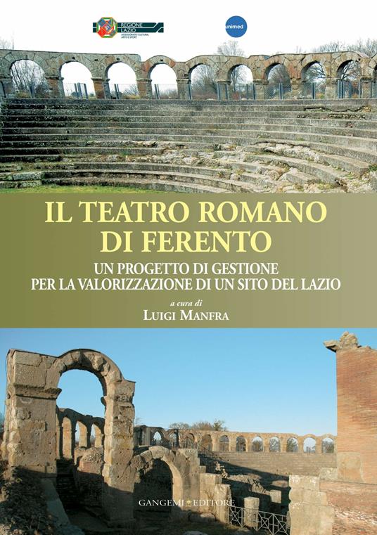 Il teatro romano di Ferento. Un progetto di gestione per la valorizzazione di un sito del Lazio - Luigi Manfra - ebook