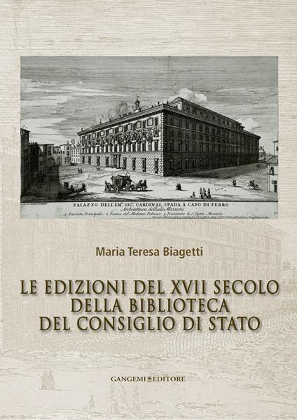 Le edizioni del XVII secolo della Biblioteca del Consiglio di Stato - Maria Teresa Biagetti - ebook