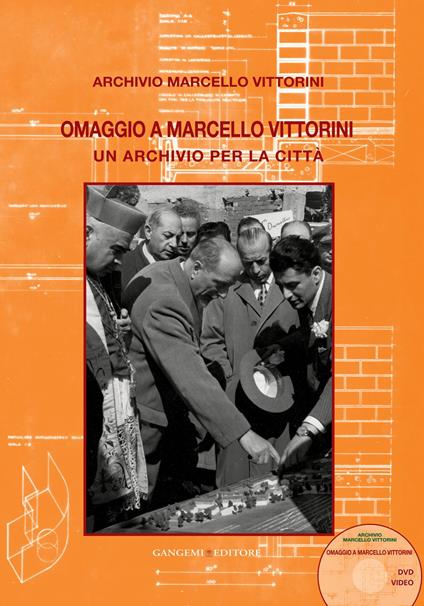 Omaggio a Marcello Vittorini. Un archivio per la città. Ediz. illustrata - Valeria Lupo,Angela Marino - ebook