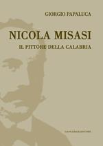 Nicola Misasi. Il pittore della Calabria