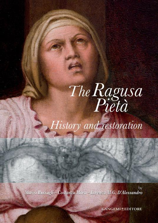 The Ragusa Pietà - V.V.A.A.,Marco Bussagli,Lorenza M.G. D'Alessandro,Costanza Mora - ebook