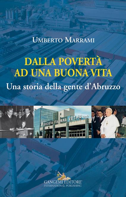 Dalla povertà ad una buona vita. Una storia della gente d'Abruzzo - Umberto Marrami - ebook