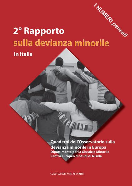 2° Rapporto sulla devianza minorile in Italia. Ediz. illustrata - Isabella Mastropasqua,Maria Stefania Totaro - ebook